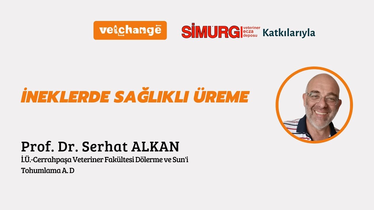 İneklerde Sağlıklı Üreme Prof. Dr. Serhat Alkan